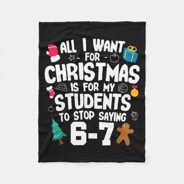 Christmas Is My Students To Stop Saying 67 _ Aweso Fleecefilt (Framsidan)