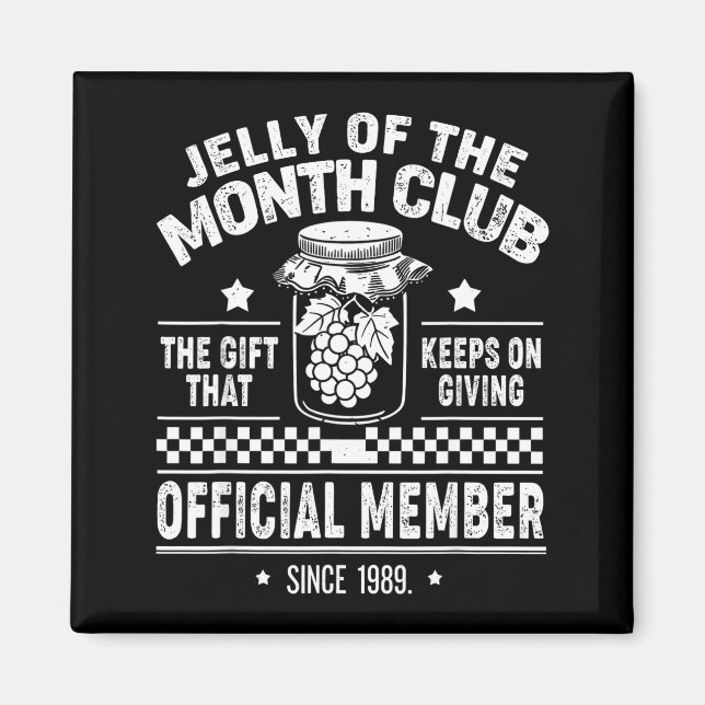 Christmas Jelly Of The Month Club Member Funny Xma Magnet (Framsidan)