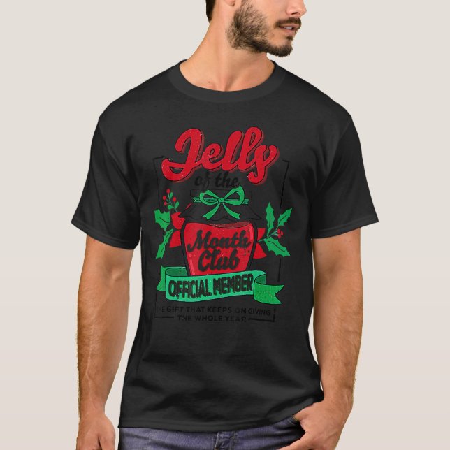Christmas Jelly Of The Month Club Official Member  T Shirt (Framsida)