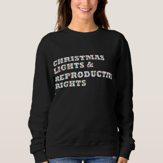 Christmas Lights & Reproductive Rights Feminist Pr T Shirt