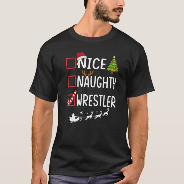 Christmas List Xmas Santa Claus  Nice Naughty Wres T Shirt (Framsida)