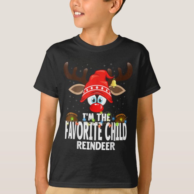 Christmas Matching I'm The Favorite Child Reindeer T Shirt (Framsida)