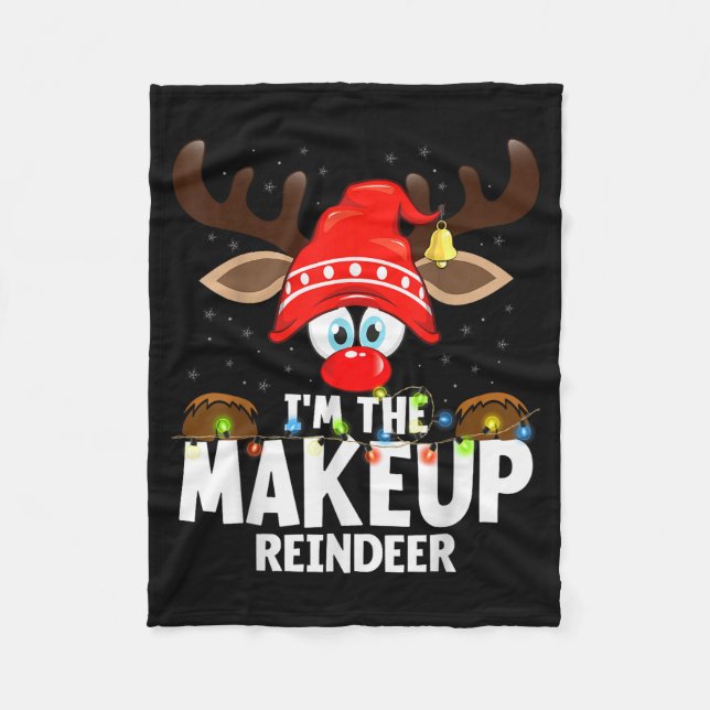 Christmas Matching I'm The Makeup Reindeer  Fleecefilt (Framsidan)
