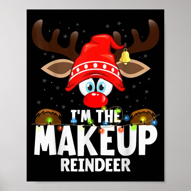 Christmas Matching I'm The Makeup Reindeer  Poster (Framsidan)