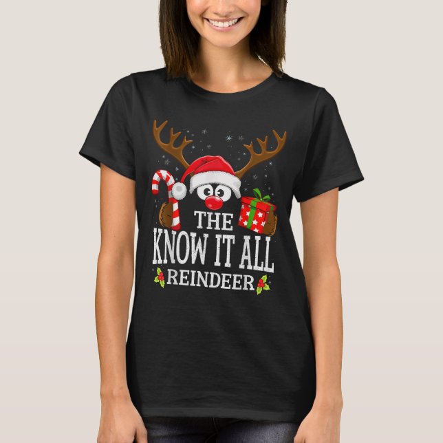 Christmas Matching The Know It All Reindeer Family T Shirt (Framsida)