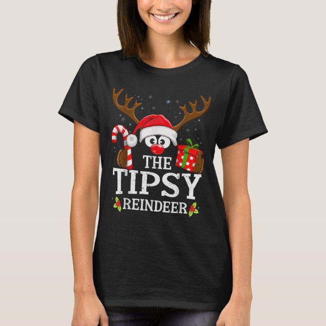 Christmas Matching The Tipsy Reindeer Family  T Shirt (Framsida)