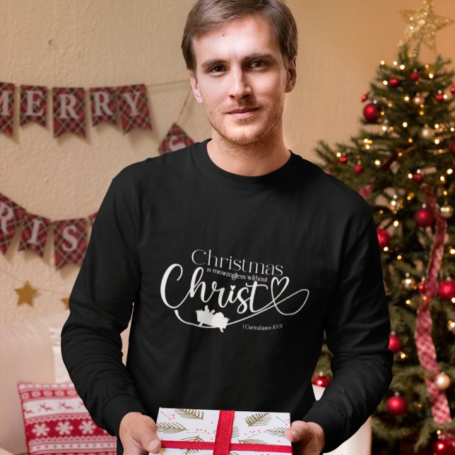 CHRISTMAS MENINGLESS UTAN CHRIST Manar Long T Shirt (Skapare uppladdad)