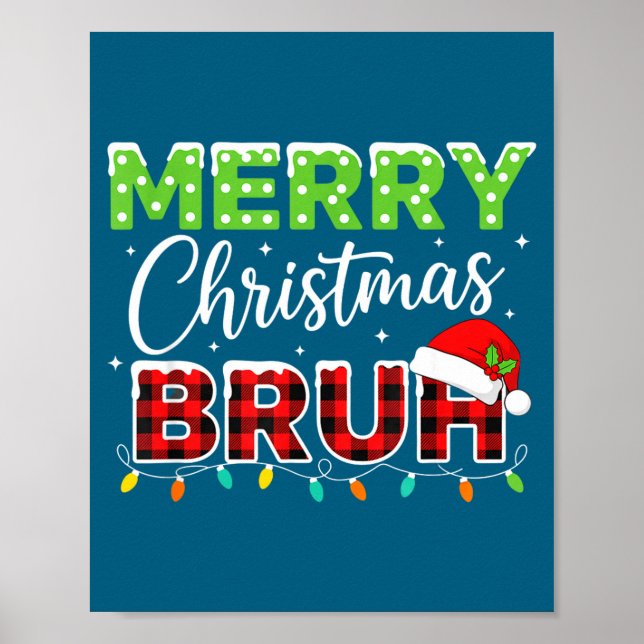 Christmas Merry Christmas Bruh Buffalo Plaid Santa Poster (Framsidan)