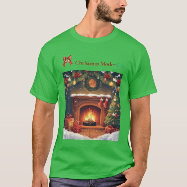 Christmas Mode ON Cozy Fireplace Holiday T-Shirt (Framsida)