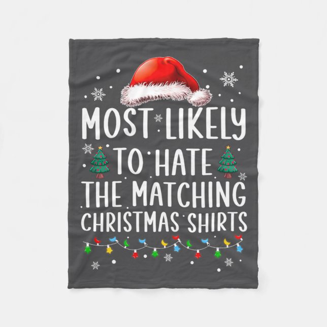 Christmas Most Likely To Hate Matching Funny Famil Fleecefilt (Framsidan)