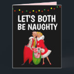 CHRISTMAS NAUGHTY ROMANTIC HÄLSNING GREETING CARD TACK KORT<br><div class="desc">ROMANTISK LÅT OSS BÅDE VARA NAUGHTY CHRISTMAS CARD</div>