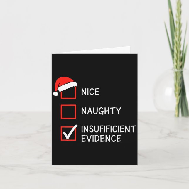 Christmas Nice Naughty Insufficient Evidence Santa Kort (Framsida)
