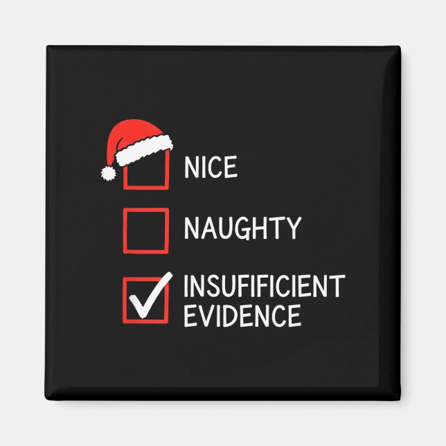 Christmas Nice Naughty Insufficient Evidence Santa Magnet (Framsidan)