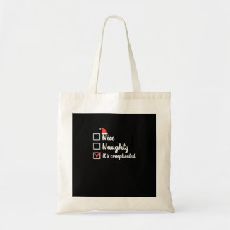 Christmas Nice Naughty Its Complicated Tote Bag Tygkasse