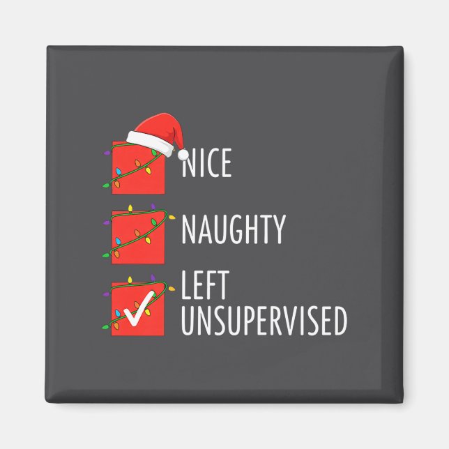 Christmas Nice Naughty Left Unsupervised Naughty O Magnet (Framsidan)