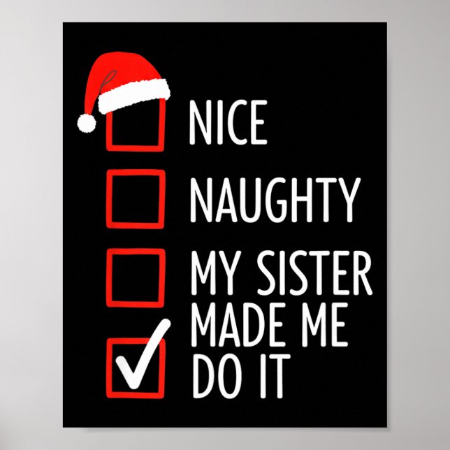 Christmas Nice Naughty My Sister Made Me Do It San Poster (Framsidan)