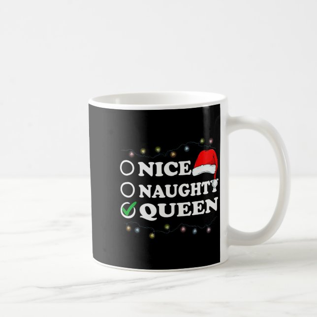 Christmas Nice Or Naughty Or Queen Pajama  Kaffemugg (Höger)