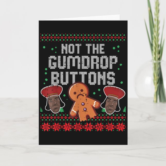 Christmas Not The Gumdrop Buttons Funny Ugly Xmas  Kort (Framsida)