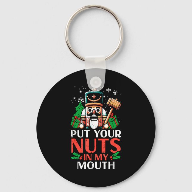 Christmas Nutcracker Put Nuts My Mouth Xmas Humor  Nyckelring (Framsida)