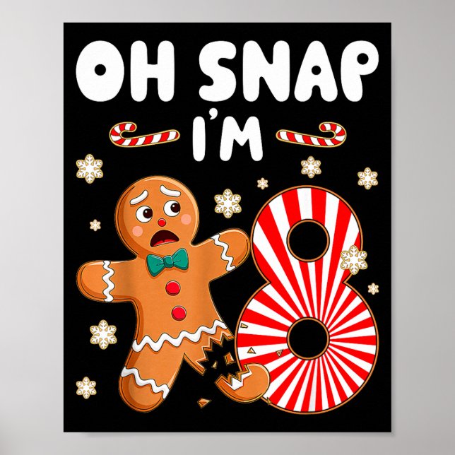 Christmas Oh Snap 8 Year Old Gingerbread Man 8th B Poster (Framsidan)