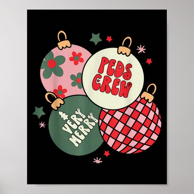Christmas Ornament Peds Crew Pediatric Nurse Xmas  Poster (Framsidan)