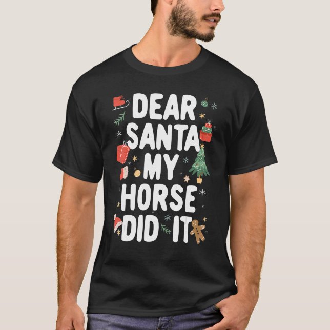 Christmas Pajama Dear Santa My Horse Did It T Shirt (Framsida)