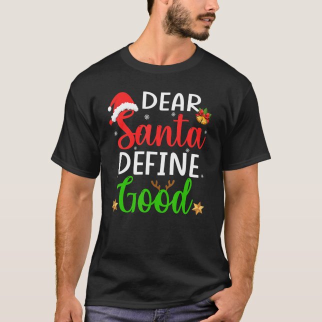 Christmas Pajama Family    Dear Santa Define Good T Shirt (Framsida)