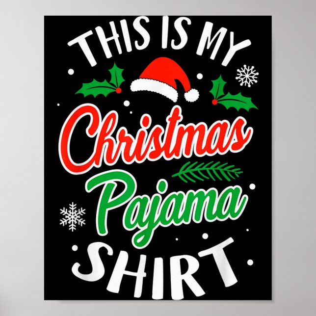Christmas Pajama This Is My Christmas Pajama Xmas  Poster (Framsidan)