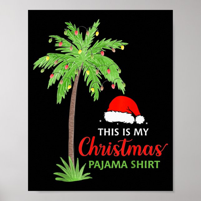 Christmas Palm Tree This Is My Christmas Pajama Xm Poster (Framsidan)