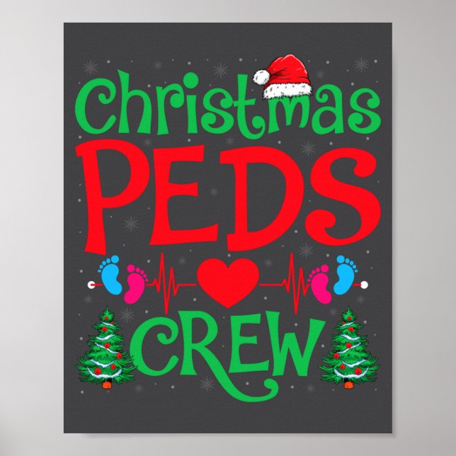Christmas Peds Crew Santa Hat Xmas Tree Pediatric  Poster (Framsidan)