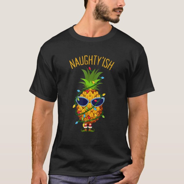 Christmas Pineapple Elf NAUGHTY'ish T Shirt (Framsida)