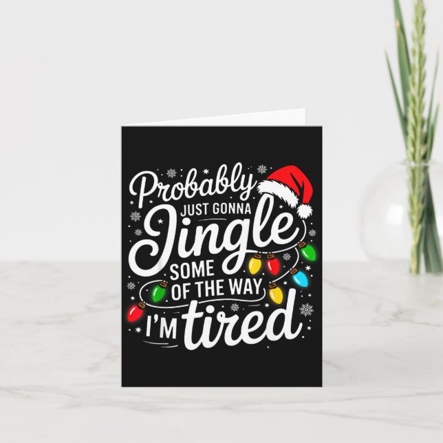 Christmas Probably Gonna Jingle Some Of The Way I' Kort (Framsida)