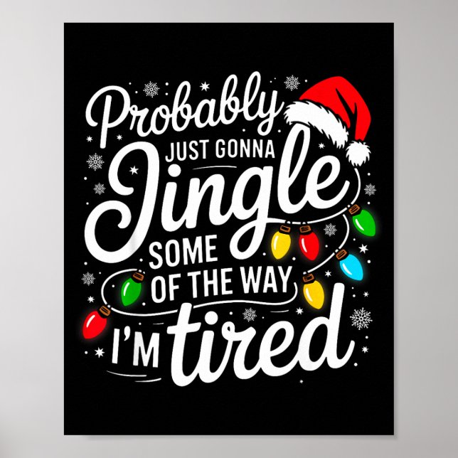 Christmas Probably Gonna Jingle Some Of The Way I' Poster (Framsidan)
