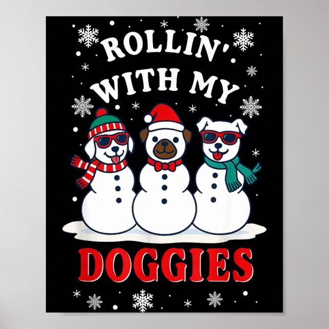 Christmas Rollin'with My Doggies Funny Gift Lover  Poster (Framsidan)