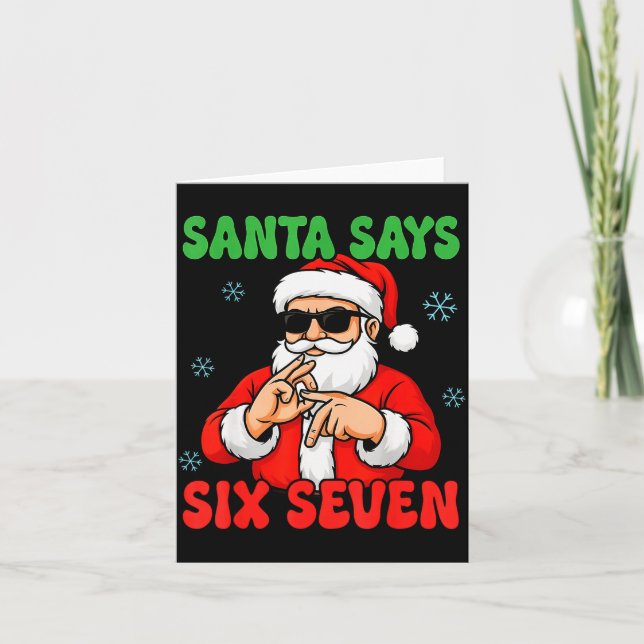Christmas Santa Says Six Seven Hands Sign Funny 6  Kort (Framsida)