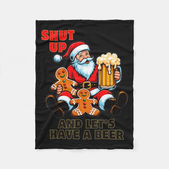 Christmas Santa Shut Up And Lets Have A Beer  Fleecefilt (Framsidan)