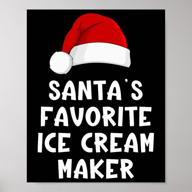 Christmas Santa's Favorite Ice Cream Maker Funny I Poster (Framsidan)