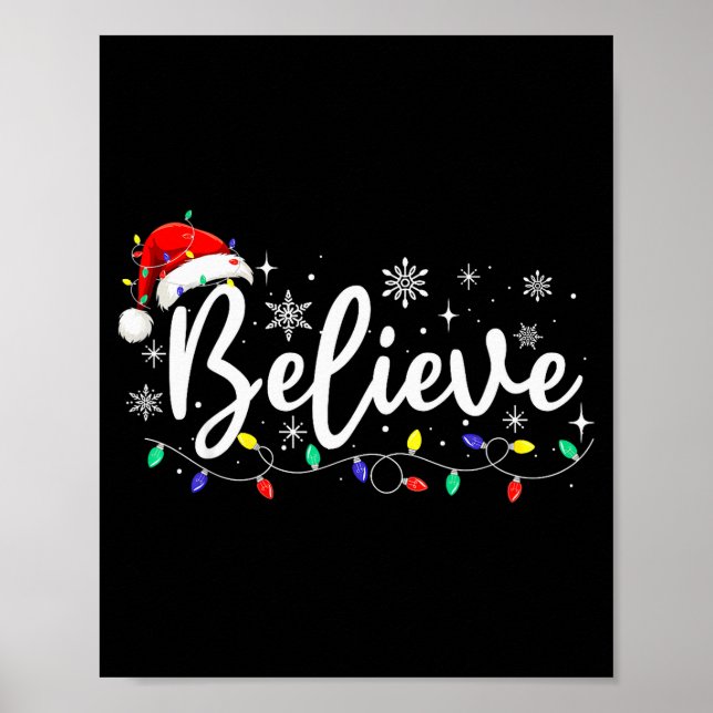 Christmas Shirt - Believe Santa Claus Believe Chri Poster (Framsidan)
