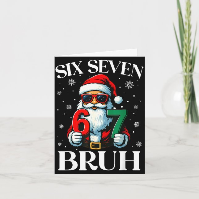 Christmas Six Seven Bruh Meme 6 7 Slang Cool Santa Kort (Framsida)