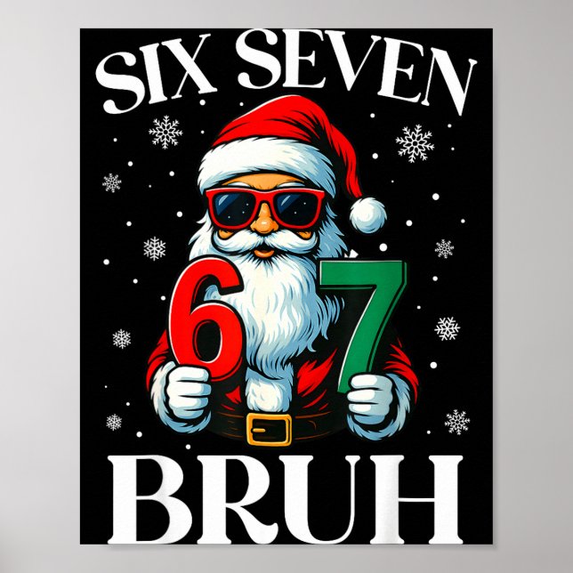 Christmas Six Seven Bruh Meme 6 7 Slang Cool Santa Poster (Framsidan)