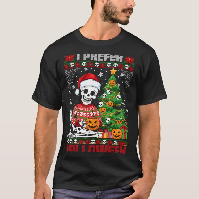 Christmas Skeleton I Prefer Halloween Ugly Xmas Gr T Shirt (Framsida)