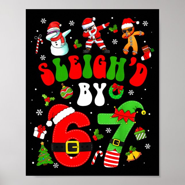 Christmas Sleigh'd By 67 Funny Six Seven Meme 6 7  Poster (Framsidan)