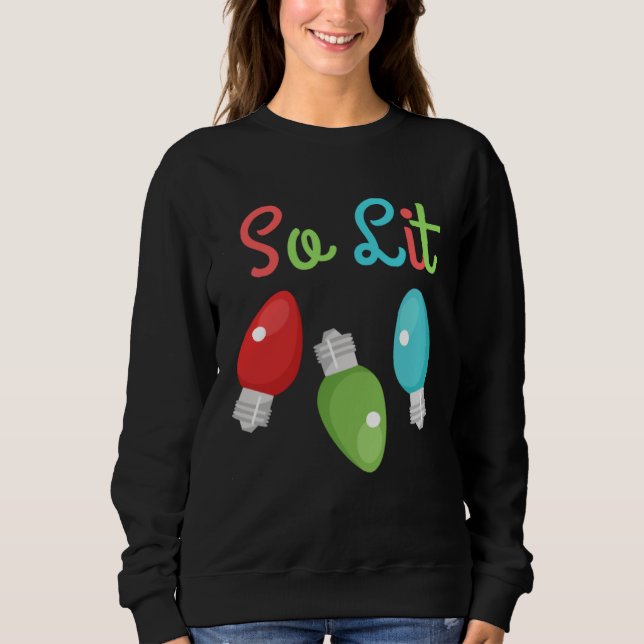 Christmas So Lit Lights Holiday T Shirt (Framsida)