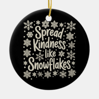 Christmas Spread Kindness Like Snowflakes Xmas Julgransprydnad Keramik