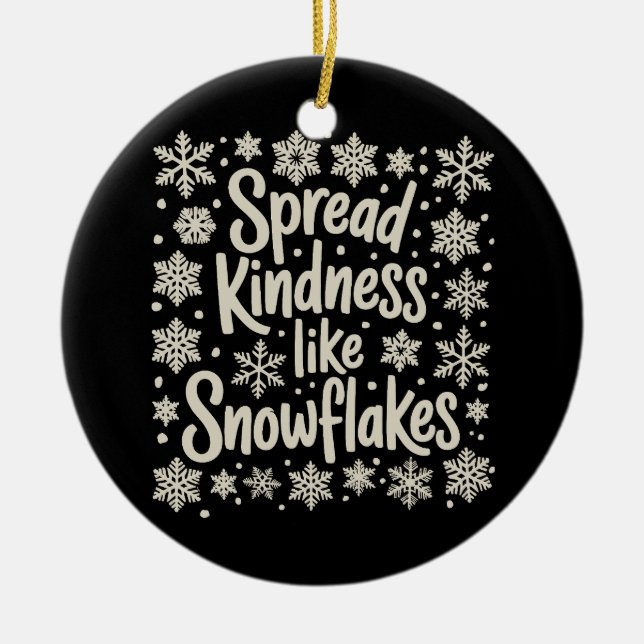 Christmas Spread Kindness Like Snowflakes Xmas Julgransprydnad Keramik (Framsidan)
