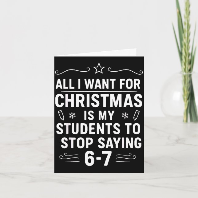 Christmas Students Saying 6-7 67 Six Seven Funny T Kort (Framsida)