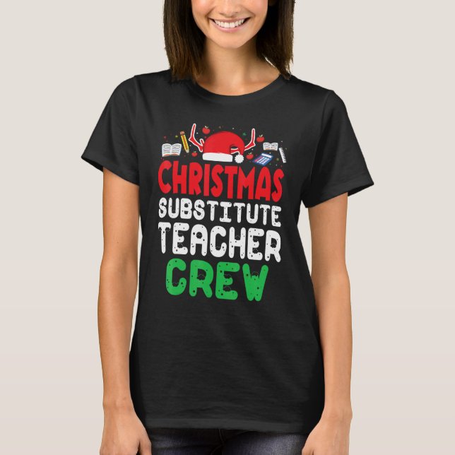 Christmas Substitute Teacher Crew Wonderful Xmas P T Shirt (Framsida)