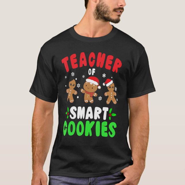 Christmas Teacher Cute Gingerbread Teacher of Smar T Shirt (Framsida)