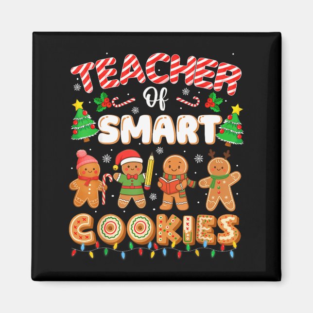 Christmas Teacher Of Smart Cookies Funny Cute Ging Magnet (Framsidan)