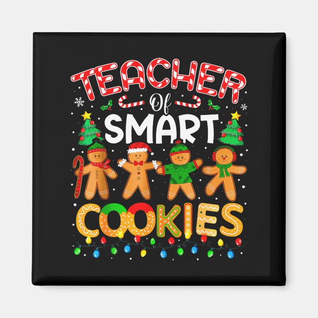 Christmas Teacher Of Smart Cookies Funny Cute Ging Magnet (Framsidan)